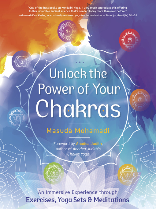 Cover image for Unlock the Power of Your Chakras: an Immersive Experience through Exercises, Yoga Sets & Meditations